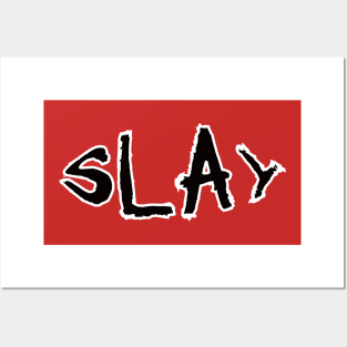 Slay Posters and Art